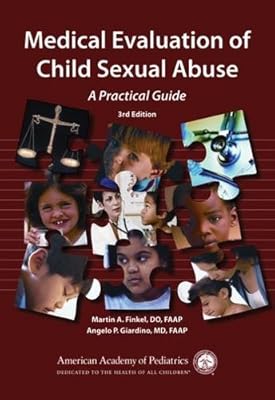 Medical Evaluation of Child Sexual Abuse: A Practical Guide