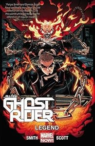 All-New Ghost Rider Volume 2: Legend by Felipe Smith