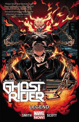 All-New Ghost Rider Volume 2: Legend by Felipe Smith