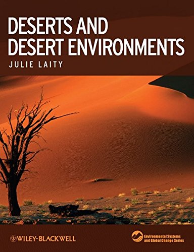 Deserts and Desert Environments by Julie Laity