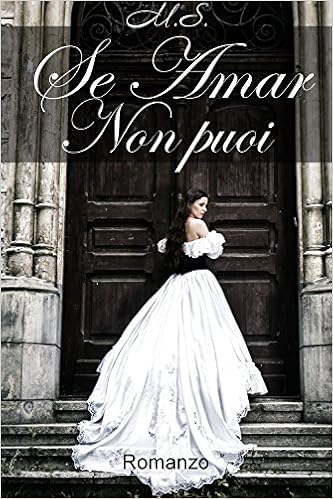 M. S., Manuel Sgarella - Se amar non puoi (2014)