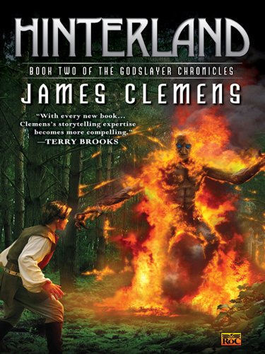 Hinterland: Book Two of the Godslayer Chronicles by James Clemens