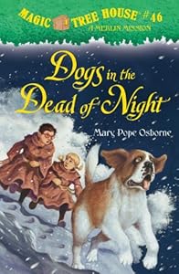 Magic Tree House #46: Dogs in the Dead of Night