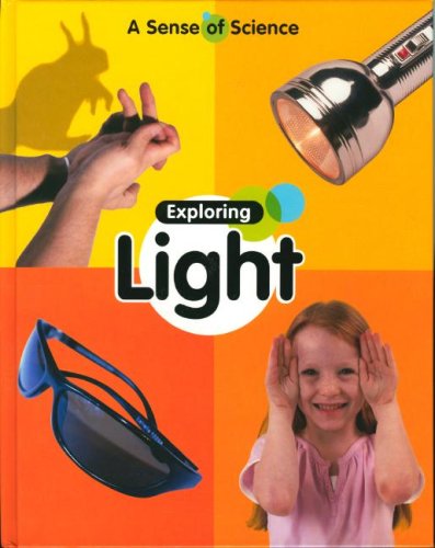 Exploring Light (Sense of Science)