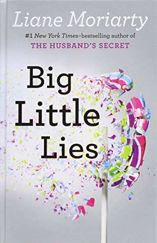 Big Little Lies by Liane Moriarty