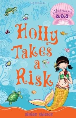 Holly Takes a Risk (Mermaid S.O.S.)