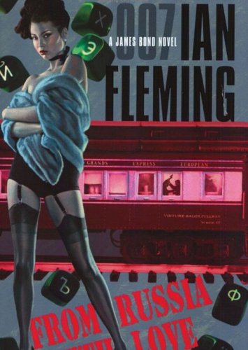From Russia with Love: James Bond Series #5 by Ian Fleming