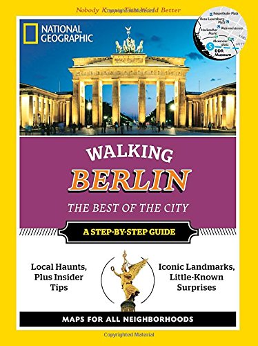 National Geographic Walking Berlin: The Best of the City by Paul Sullivan