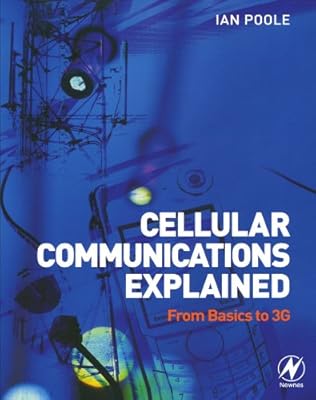 Cellular Communications Explained: From Basics to 3G
