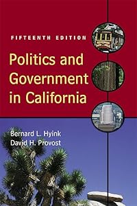 Politics and Government in California (15th Edition) by Bernard L. Hyink