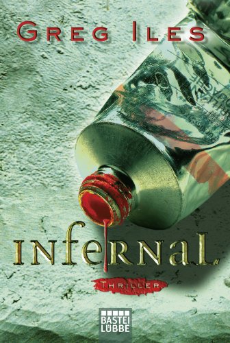 Infernal: Thriller by Greg Iles