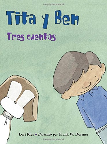 Tita y Ben by Lori Ries