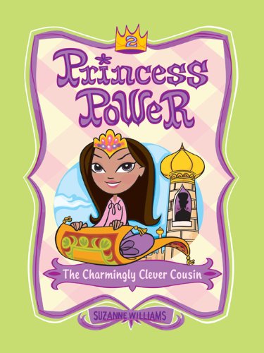 Princess Power #2: The Charmingly Clever Cousin by Suzanne Williams