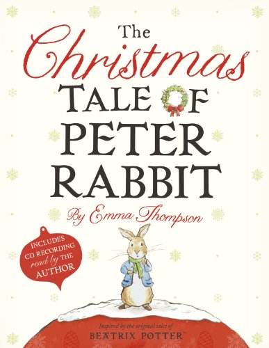 The Christmas Tale of Peter Rabbit by Emma Thompson