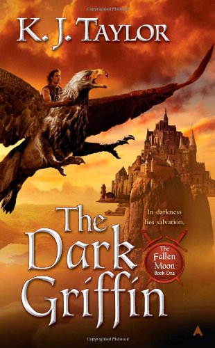 The Dark Griffin by K. J. Taylor