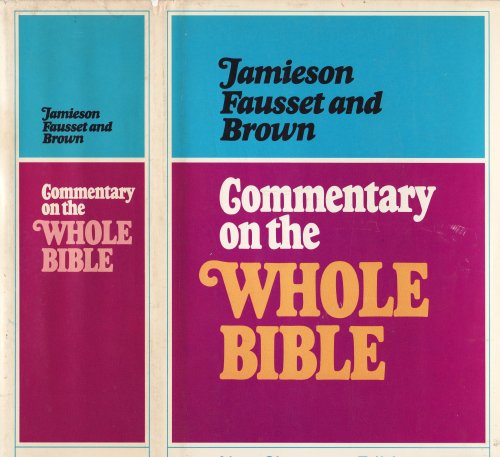 Commentary on the Whole Bible (Practical and Explanatory) by James M. Gray