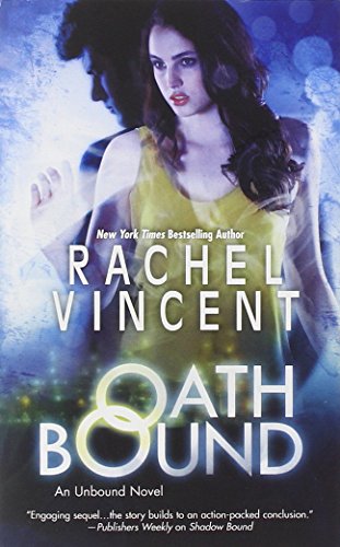 Oath Bound (Unbound) by Rachel Vincent