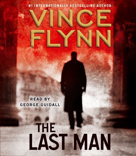 The Last Man: A Novel by Vince Flynn