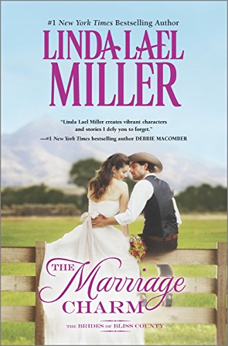 The Marriage Charm by Linda Lael Miller