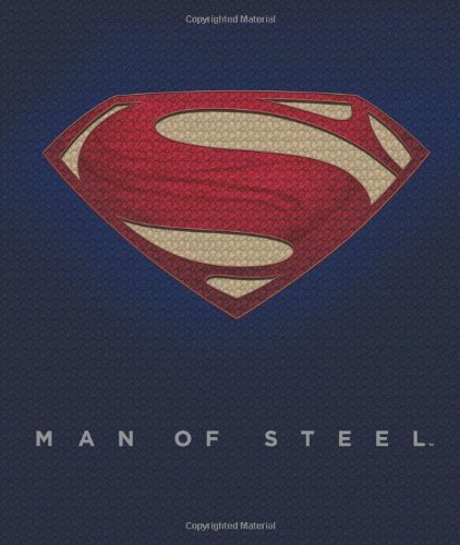 Man of Steel: Inside the Legendary World of Superman by Dan Wallace  ,