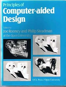 Principles Of Computer-Aided Design by J Rooney
