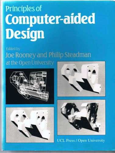 Principles Of Computer-Aided Design by J Rooney
