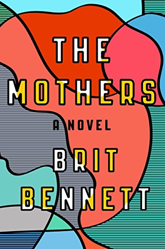 The mothers by Brit Bennett