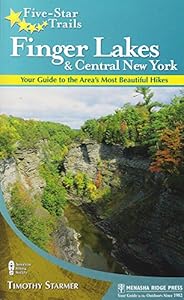 Five-Star Trails: Finger Lakes and Central New York: Your Guide to the Area's Most Beautiful Hikes