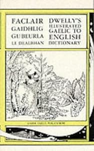 Illustrated Gaelic-English Dictionary by Edward Dwelly