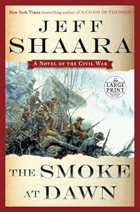 The Smoke at Dawn: A Novel of the Civil War
