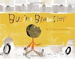 Busing Brewster by Richard Michelson