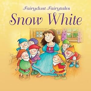 Snow White: Little Ticktock (Fairydust Fairytales)