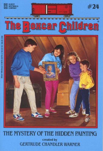 The Mystery of the Hidden Painting (The Boxcar Children Mysteries #24) by Gertrude Chandler Warner