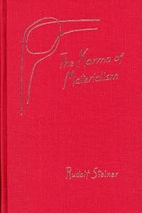 Karma of Materialism: 9 lectures, Berlin, July 31–Sept. 25, 1917 (CW 176)