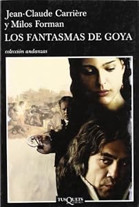 Los Fantasmas de Goya (Andanzas / Adventures) (Spanish Edition)