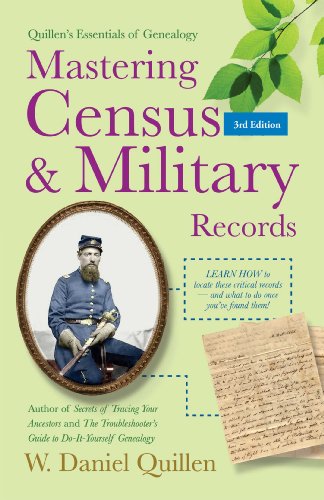 Mastering Census &amp; Military Records by W. Daniel Quillen