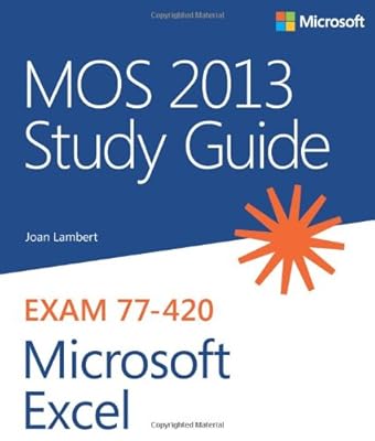 MOS 2013 Study Guide for Microsoft Excel