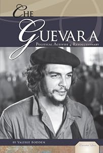 Che Guevara: Political Activist &amp; Revolutionary