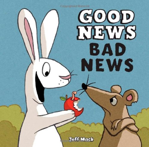 Good News, Bad News by Jeff Mack