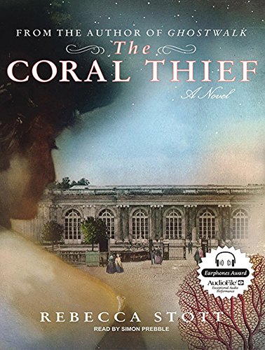 The Coral Thief: A Novel by Rebecca Stott