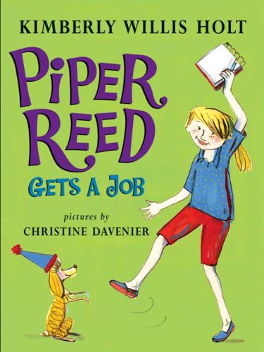 Piper Reed Gets a Job by Kimberly Willis Holt