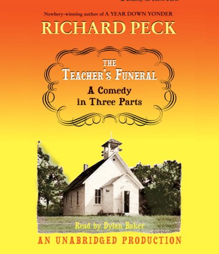 The Teacher's Funeral by Richard Peck