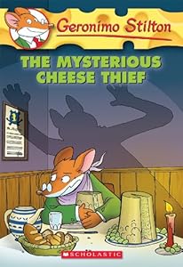 Geronimo Stilton #31: The Mysterious Cheese Thief