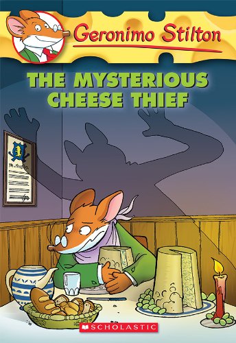 Geronimo Stilton #31: The Mysterious Cheese Thief by Geronimo Stilton