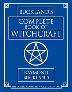 Buckland's Complete Book of Witchcraft