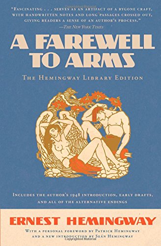 A Farewell to Arms: The Hemingway Library Edition by Ernest Hemingway