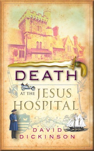 Death at the Jesus Hospital: A Lord Francis Powerscourt Investigation by David Dickinson