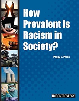 How Prevalent Is Racism in Society?