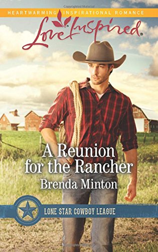 A Reunion for the Rancher by Brenda Minton
