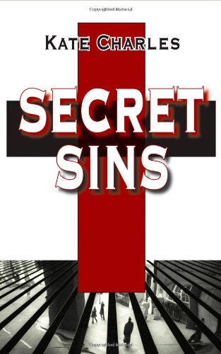 Secret Sins: A Callie Anson Mystery (Callie Anson Series) by Kate Charles